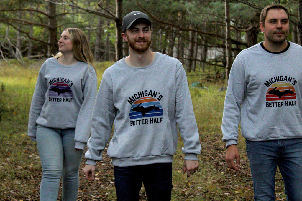 Michigan's Better Half Sweatshirts