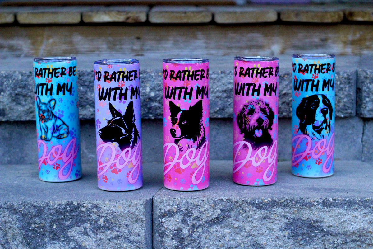 "I'd Rather Be With My Dog" Tumbler