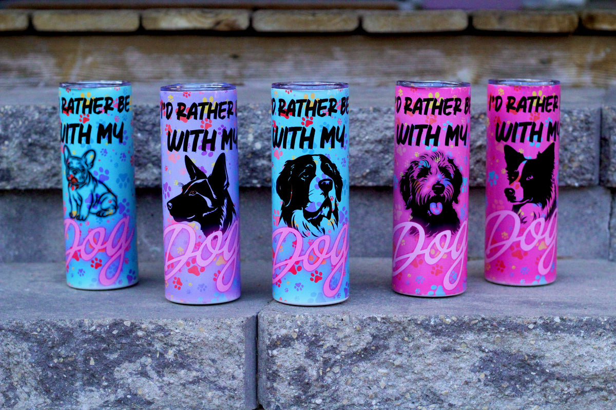 "I'd Rather Be With My Dog" Tumbler